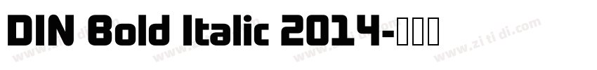 DIN Bold Italic 2014字体转换